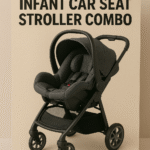 Best infant car seat stroller combo